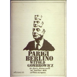 Witold Gombrowicz - Parigi Berlino